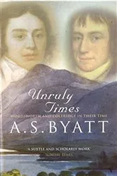 Book cover of Unruly Times by A S Byatt