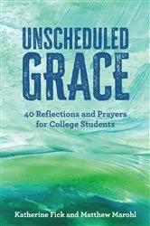 Book cover of Unscheduled Grace by Katherine Fick