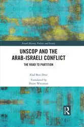 Book cover of UNSCOP and the Arab-Israeli Conflict by Elad Ben-Dror