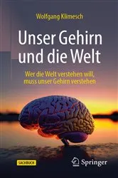Book cover of Unser Gehirn und die Welt by Wolfgang Klimesch