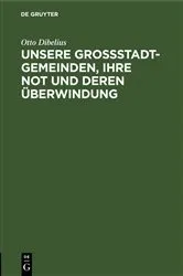 Book cover of Unsere Großstadtgemeinden, ihre Not und deren Überwindung by Otto Dibelius