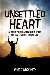 Book cover of Unsettled Heart by Vince Mooney