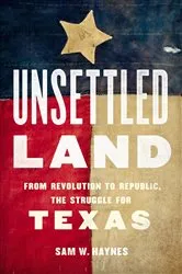 Book cover of Unsettled Land by Sam W. Haynes