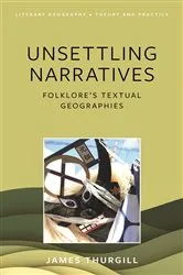Book cover of Unsettling Narratives by James Thurgill