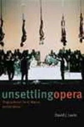 Book cover of Unsettling Opera by David J. Levin