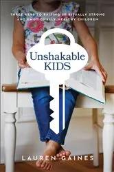 Book cover of Unshakable Kids by Lauren Gaines