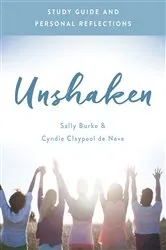 Book cover of Unshaken Study Guide and Personal Reflections by Sally Burke