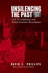 Book cover of Unsilencing the Past by David L. Phillips