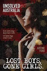 Book cover of Unsolved Australia: Lost Boys, Gone Girls by Justine Ford