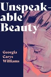 Book cover of Unspeakable Beauty by Unknown