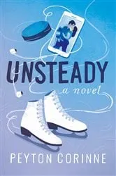 Book cover of Unsteady by Peyton Corinne