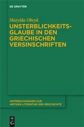 Book cover of Unsterblichkeitsglaube in den griechischen Versinschriften by Matylda Obryk