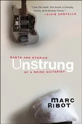 Book cover of Unstrung by Marc Ribot