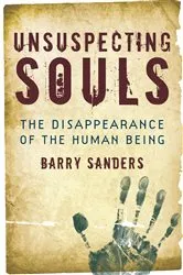 Book cover of Unsuspecting Souls by Barry Sanders