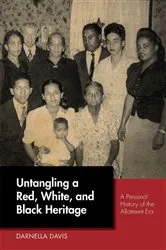 Book cover of Untangling a Red, White, and Black Heritage by Darnella Davis