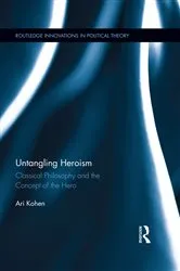 Book cover of Untangling Heroism by Ari Kohen