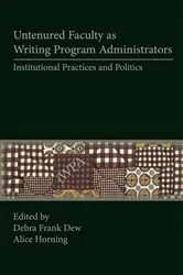 Book cover of Untenured Faculty as Writing Program Administrators by Debra Frank Dew