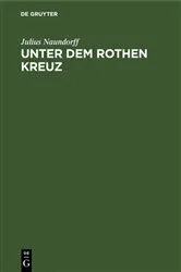 Book cover of Unter dem rothen Kreuz by Julius Naundorff