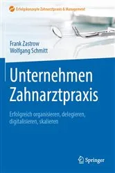 Book cover of Unternehmen Zahnarztpraxis by Frank Zastrow