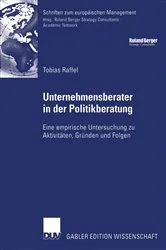 Book cover of Unternehmensberater in der Politikberatung by Tobias Raffel