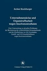 Book cover of Unternehmenskrise und Organstrafbarkeit wegen Insolvenzstraftaten by Jochen Stockburger