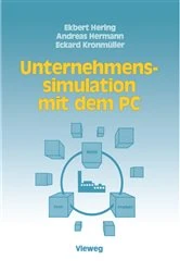 Book cover of Unternehmenssimulation mit dem PC by Ekbert Hering