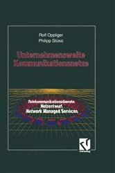 Book cover of Unternehmensweite Kommunikationsnetze by Rolf Oppliger