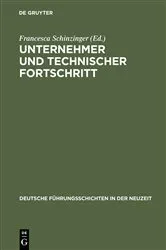 Book cover of Unternehmer und technischer Fortschritt by Francesca Schinzinger