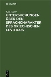 Book cover of Untersuchungen über den Sprachcharakter des griechischen Leviticus by Karl Huber