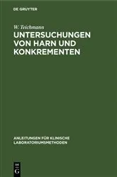 Book cover of Untersuchungen von Harn und Konkrementen (4th ed.) by W. Teichmann