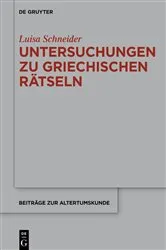 Book cover of Untersuchungen zu antiken griechischen Rätseln by Luisa Schneider