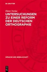Book cover of Untersuchungen zu einer Reform der deutschen Orthographie by Dieter Nerius