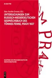 Book cover of Untersuchungen zum Russisch-niederdeutschen Gesprächsbuch des Tönnies Fenne, Pskov 1607 by Unknown