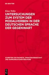 Book cover of Untersuchungen zum System der Modalverben in der deutschen Sprache der Gegenwart by Klaus Welke
