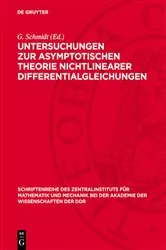 Book cover of Untersuchungen zur asymptotischen Theorie nichtlinearer Differentialgleichungen by G. Schmidt