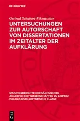 Book cover of Untersuchungen zur Autorschaft von Dissertationen im Zeitalter der Aufklärung by Gertrud Schubart-Fikentscher