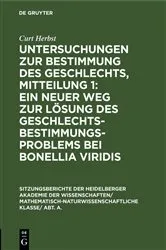 Book cover of Untersuchungen zur Bestimmung des Geschlechts, Mitteilung 1: Ein neuer Weg zur Lösung des Geschlechtsbestimmungsproblems bei Bonellia viridis by Curt Herbst
