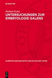 Book cover of Untersuchungen zur Embryologie Galens by Diethard Nickel
