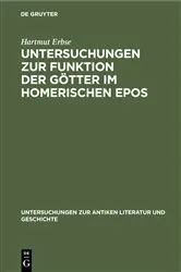Book cover of Untersuchungen zur Funktion der Götter im homerischen Epos by Hartmut Erbse