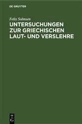 Book cover of Untersuchungen zur griechischen Laut- und Verslehre by Felix Solmsen