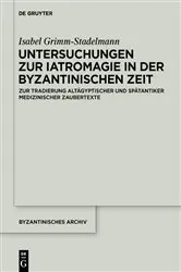 Book cover of Untersuchungen zur Iatromagie in der byzantinischen Zeit by Isabel Grimm-Stadelmann