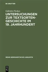 Book cover of Untersuchungen zur Textsortengeschichte im 19. Jahrhundert by Gabriele Fleskes