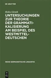 Book cover of Untersuchungen zur Theorie der Grammatikalisierung am Beispiel des Westmitteldeutschen by Unknown