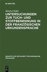 Book cover of Untersuchungen zur Tuch- und Stoffbenennung in der französischen Urkundensprache by Manfred Höfler