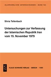Book cover of Untersuchungen zur Verfassung der Islamischen Republik Iran vom 15. November 1979 by Silvia Tellenbach