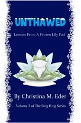 Book cover of UNTHAWED by Christina M. Eder