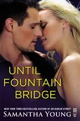 Book cover of Until Fountain Bridge by Samantha Young