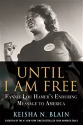 Book cover of Until I Am Free by Keisha N. Blain