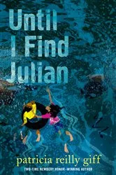 Book cover of Until I Find Julian by Patricia Reilly Giff
