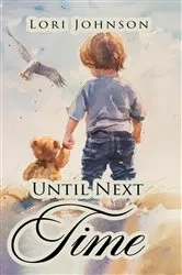 Book cover of Until Next Time by Lori Johnson